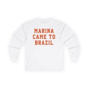 Marina Came to Brazil Unisex Ultra Cotton Long Sleeve Tee