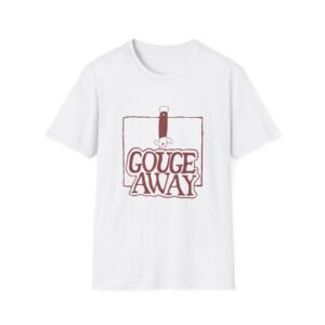 Gouge Away Knife Unisex Softstyle T-shirt