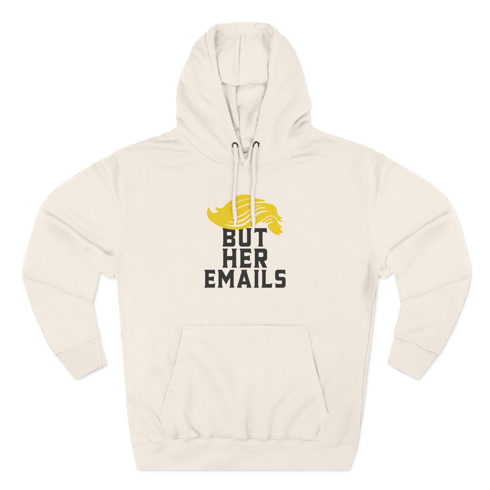 But Her Emails Three-Panel Fleece Hoodie