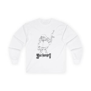 War Hungry Unisex Ultra Cotton Long Sleeve Tee