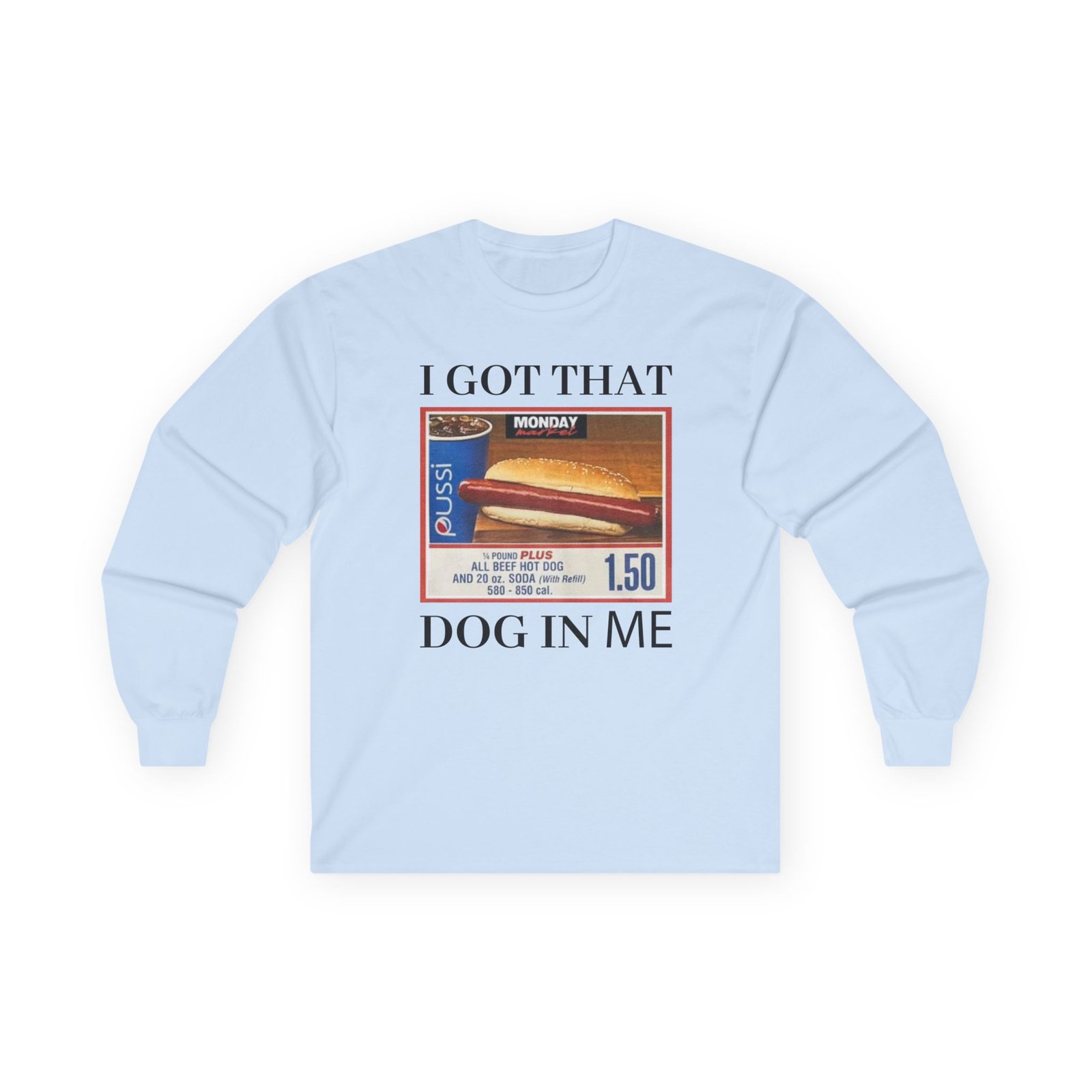 Danny Duncan I Got That Dog in Me Unisex Ultra Cotton Long Sleeve Tee