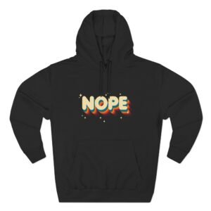 Nope Three-Panel Fleece Hoodie
