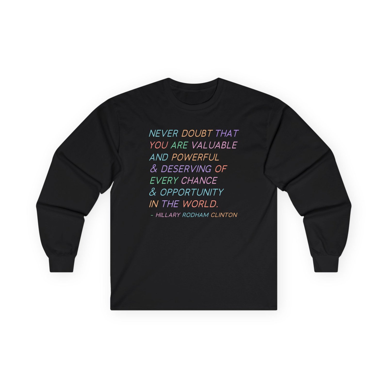 But Her Emails Deserving of Every Chance Unisex Ultra Cotton Long Sleeve Tee