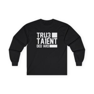 Tru3ta1ent Unisex Ultra Cotton Long Sleeve Tee