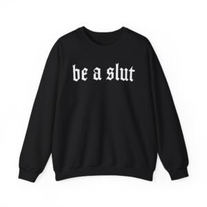 Twin Temple Be A Slut Unisex Heavy Blend™ Crewneck Sweatshirt