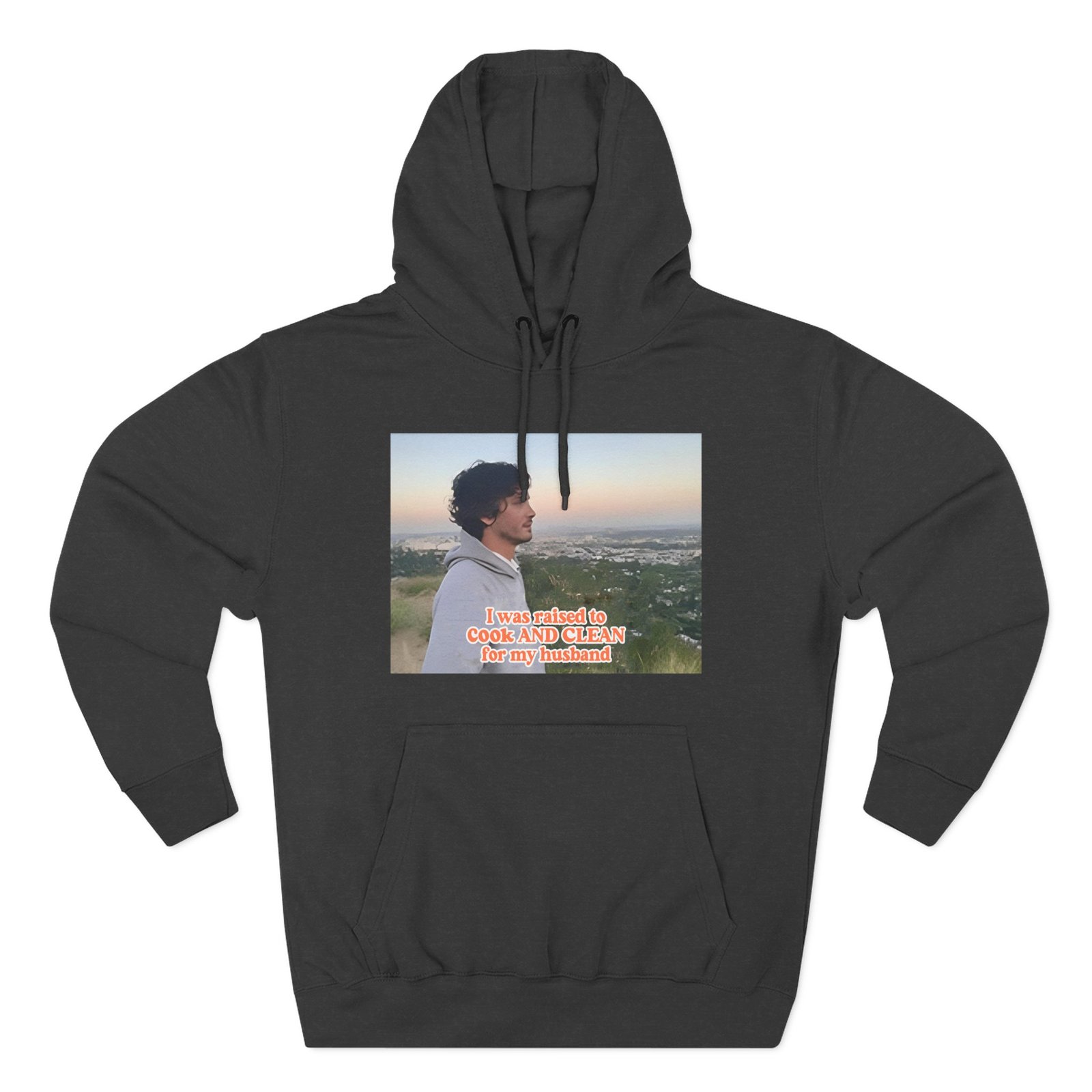 Logan Lerman I Was Raised to Cook and Clean for My Husband Three-Panel Fleece Hoodie