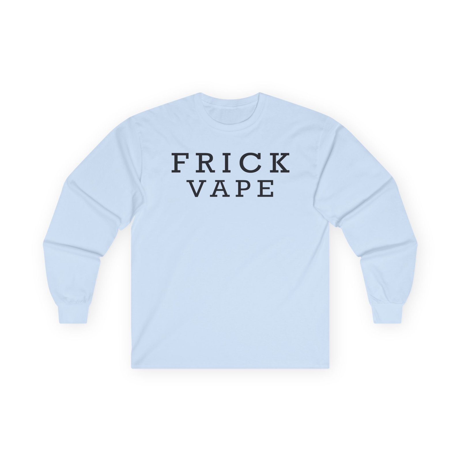 Ellie Zeiler Frick Vape Unisex Ultra Cotton Long Sleeve Tee