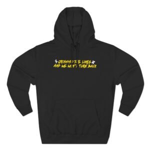 Dual Damage Grossing the Lines and We Won't Turn Back Three-Panel Fleece Hoodie