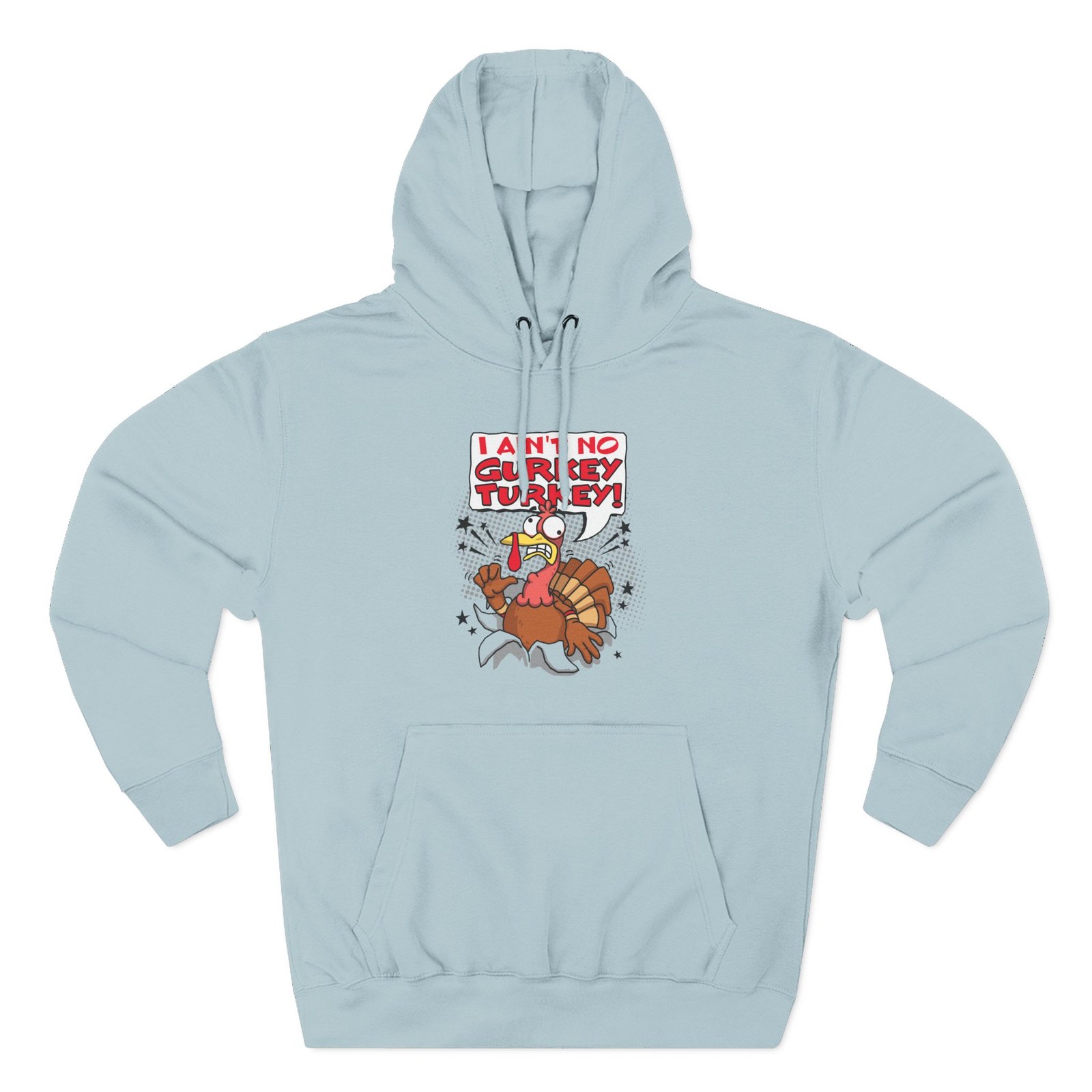 Fgteev I Aint No Gurkey Turkey Three-Panel Fleece Hoodie