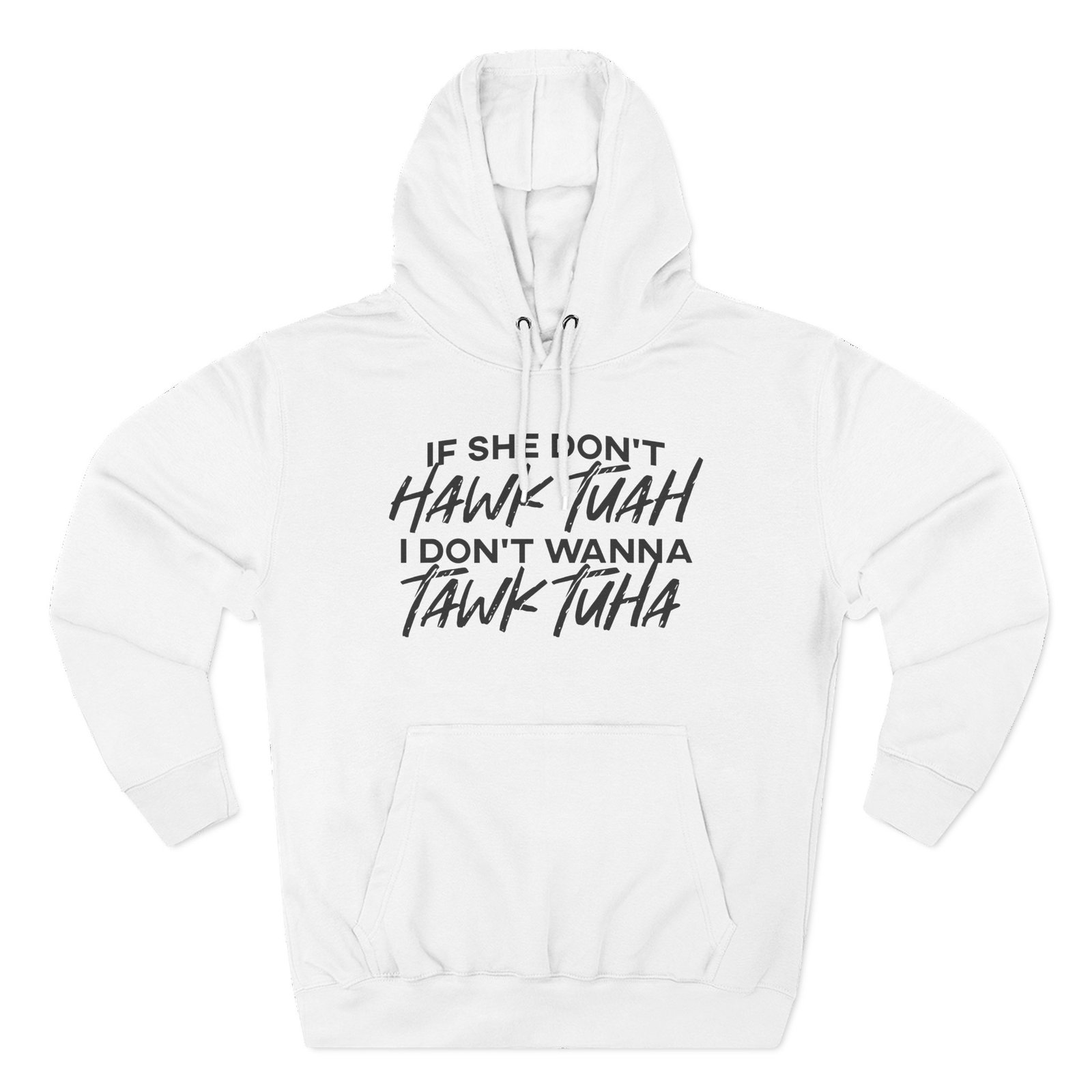 Hawk Tuah Three-Panel Fleece Hoodie
