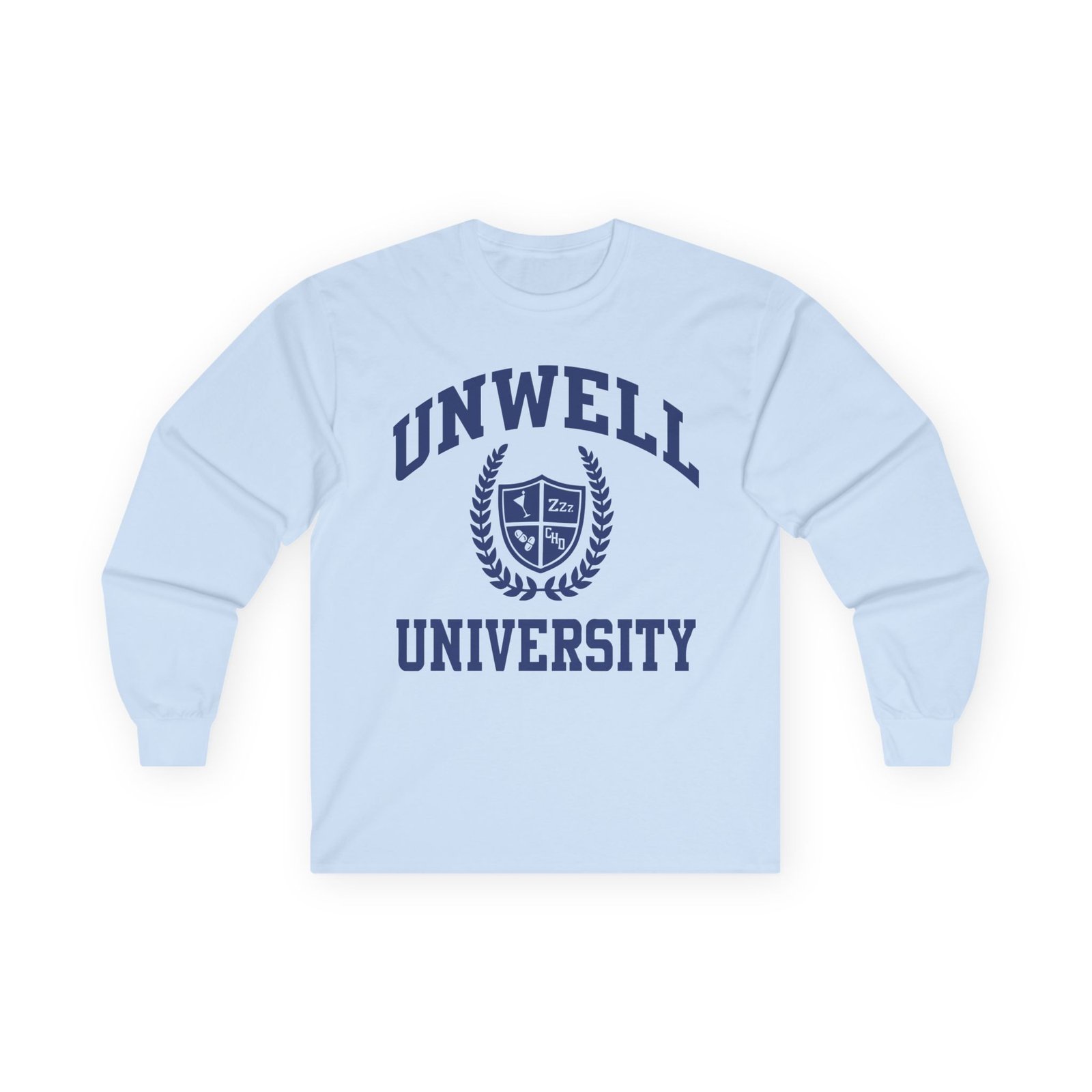 I Am Unwell University Unisex Ultra Cotton Long Sleeve Tee