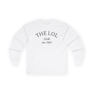 LOL Club Unisex Ultra Cotton Long Sleeve Tee