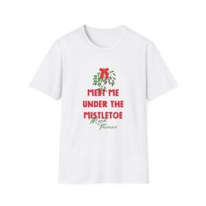 Duhitzmark Meet Me Under the Mistletoe Mark Thomas Unisex Softstyle T-Shirt
