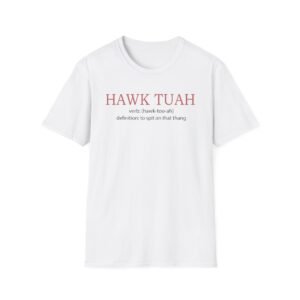 Hawk Tuah Unisex Softstyle T-Shirt