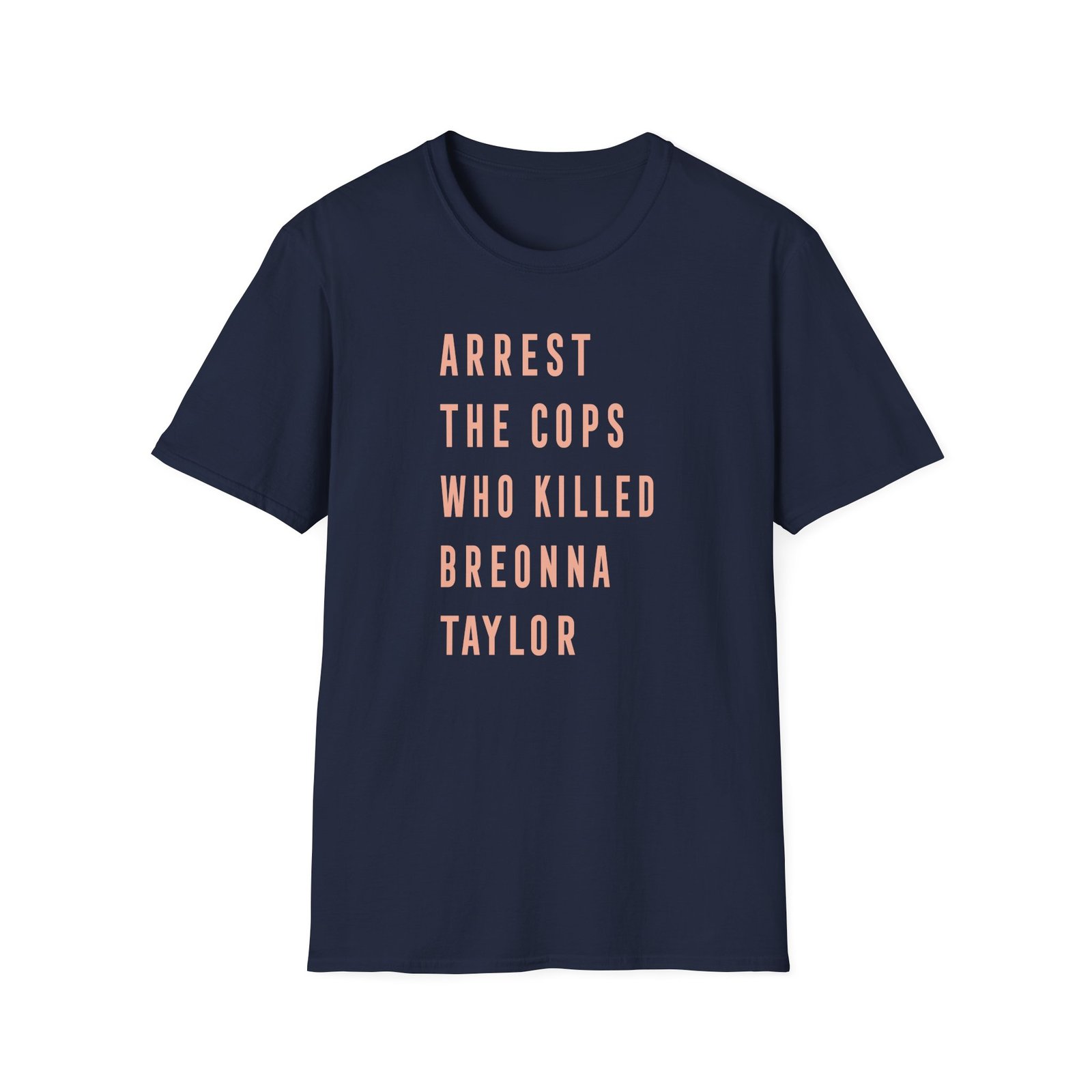 Kristen Schaal Arrest the Cops Who Killed Breonna Taylor Unisex Softstyle T-Shirt