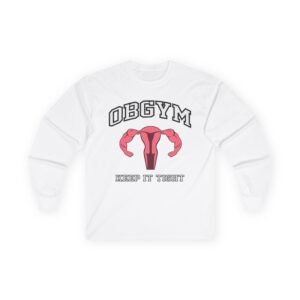Dom OBGYM Unisex Ultra Cotton Long Sleeve Tee