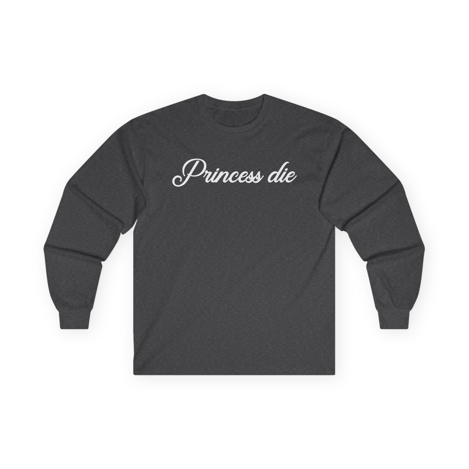 LDG Princess Die Unisex Ultra Cotton Long Sleeve Tee