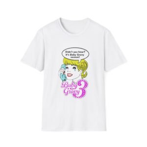 Yung Gravy Didn’t You Hear It’s Baby Gravy Season Unisex Softstyle T-Shirt