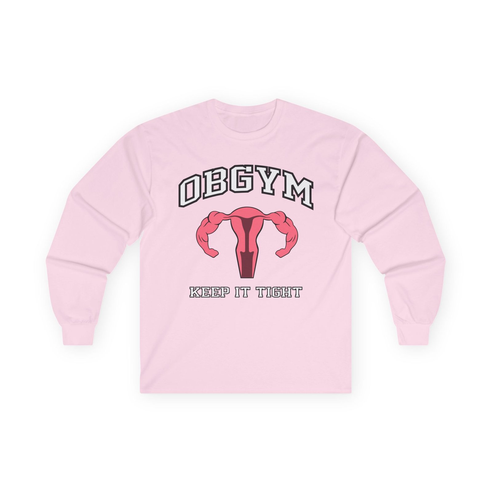 Dom OBGYM Unisex Ultra Cotton Long Sleeve Tee