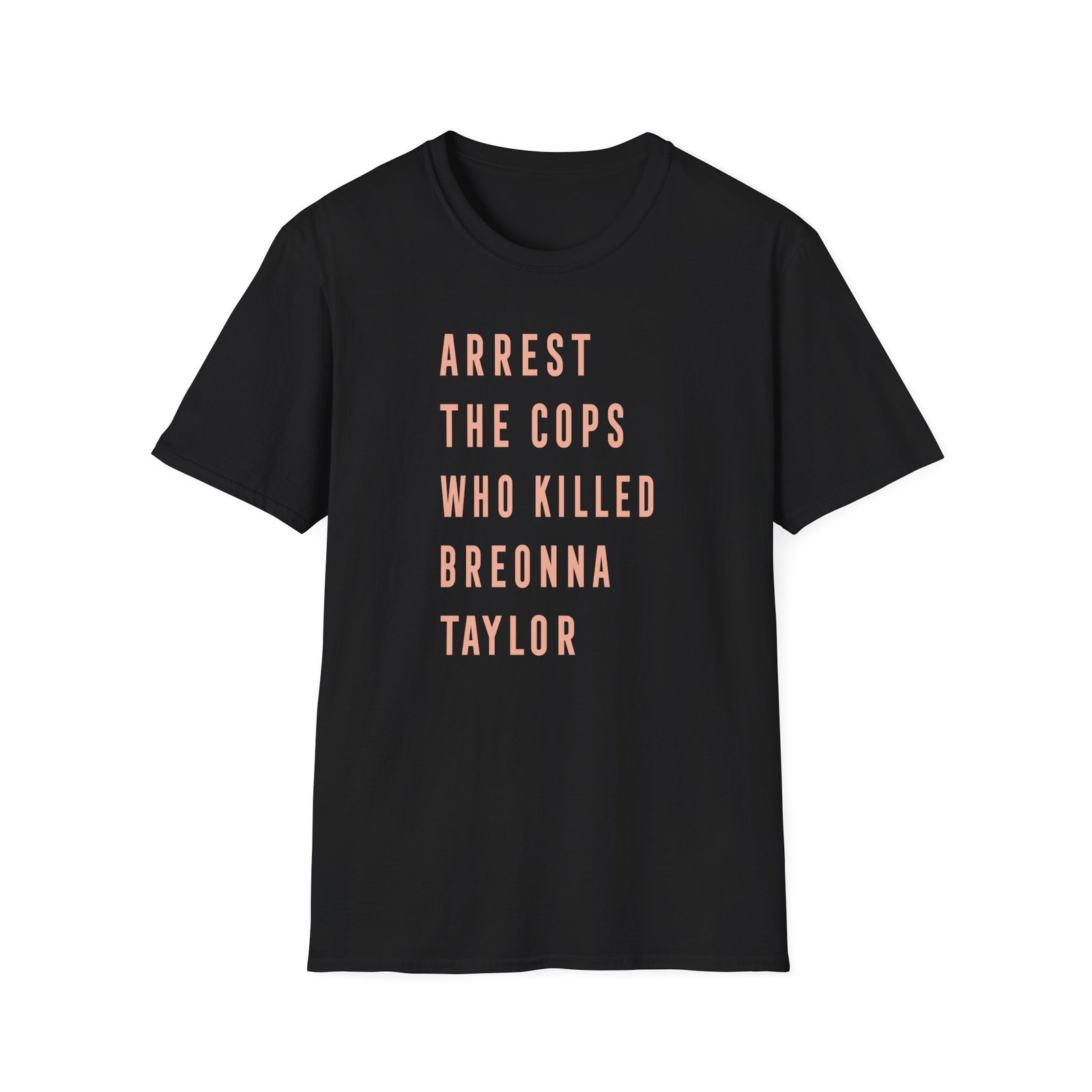 Kristen Schaal Arrest the Cops Who Killed Breonna Taylor Unisex Softstyle T-Shirt