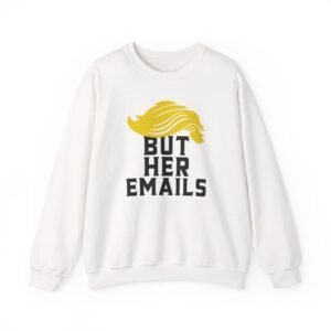 But Her Emails Unisex Heavy Blend™ Crewneck Sweatshirt