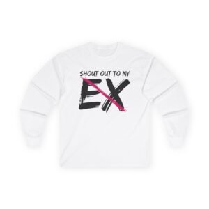 Little Mix Shout Out to My Ex Unisex Ultra Cotton Long Sleeve Tee