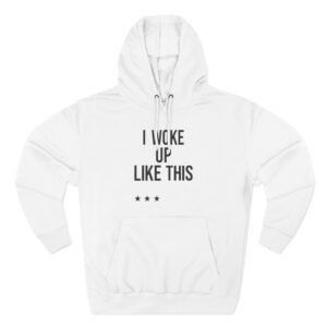 Beyonce I Woke Up Like This Three-Panel Fleece Hoodie