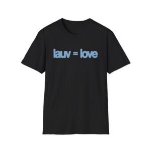 Lauv = Love Unisex Softstyle T-Shirt