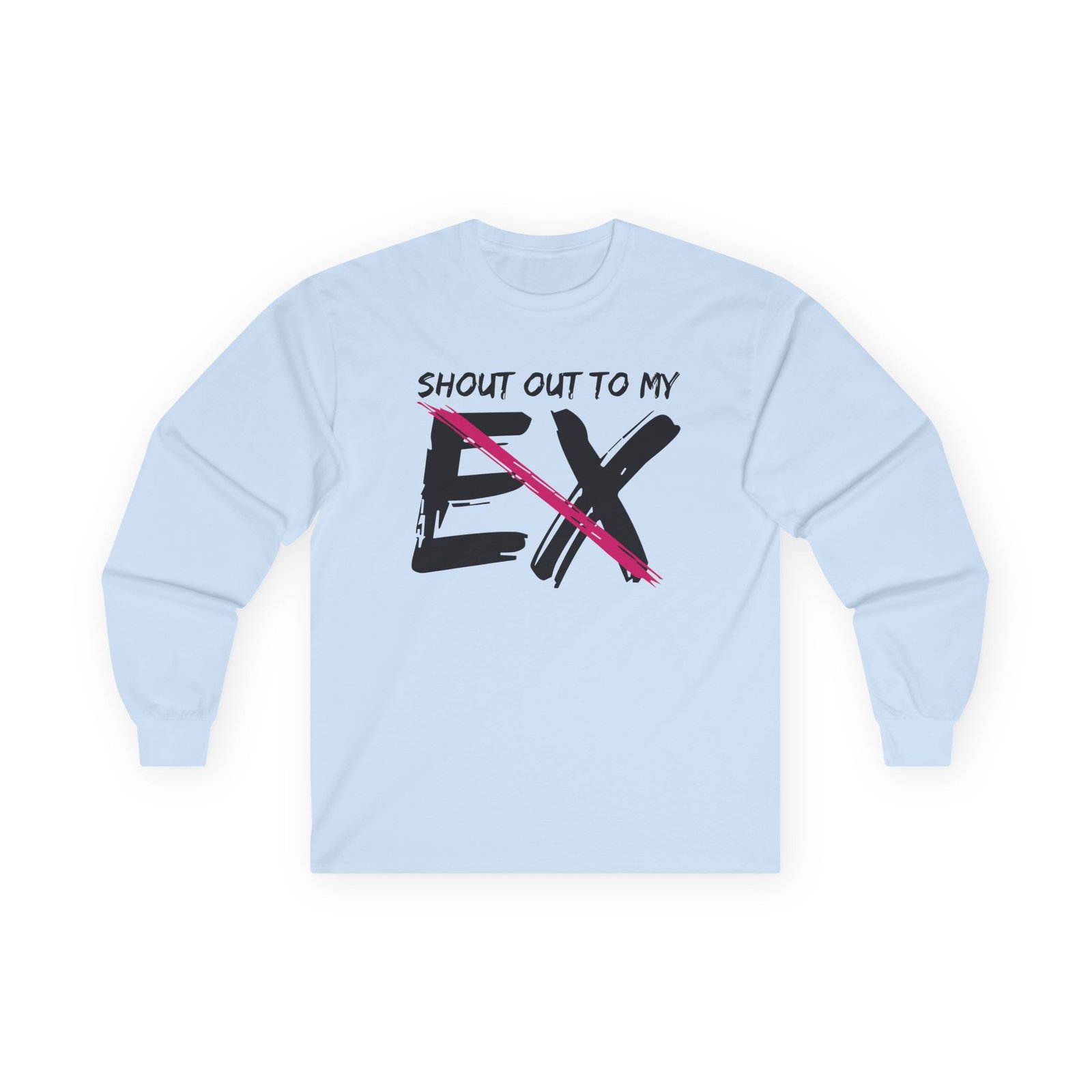 Little Mix Shout Out to My Ex Unisex Ultra Cotton Long Sleeve Tee