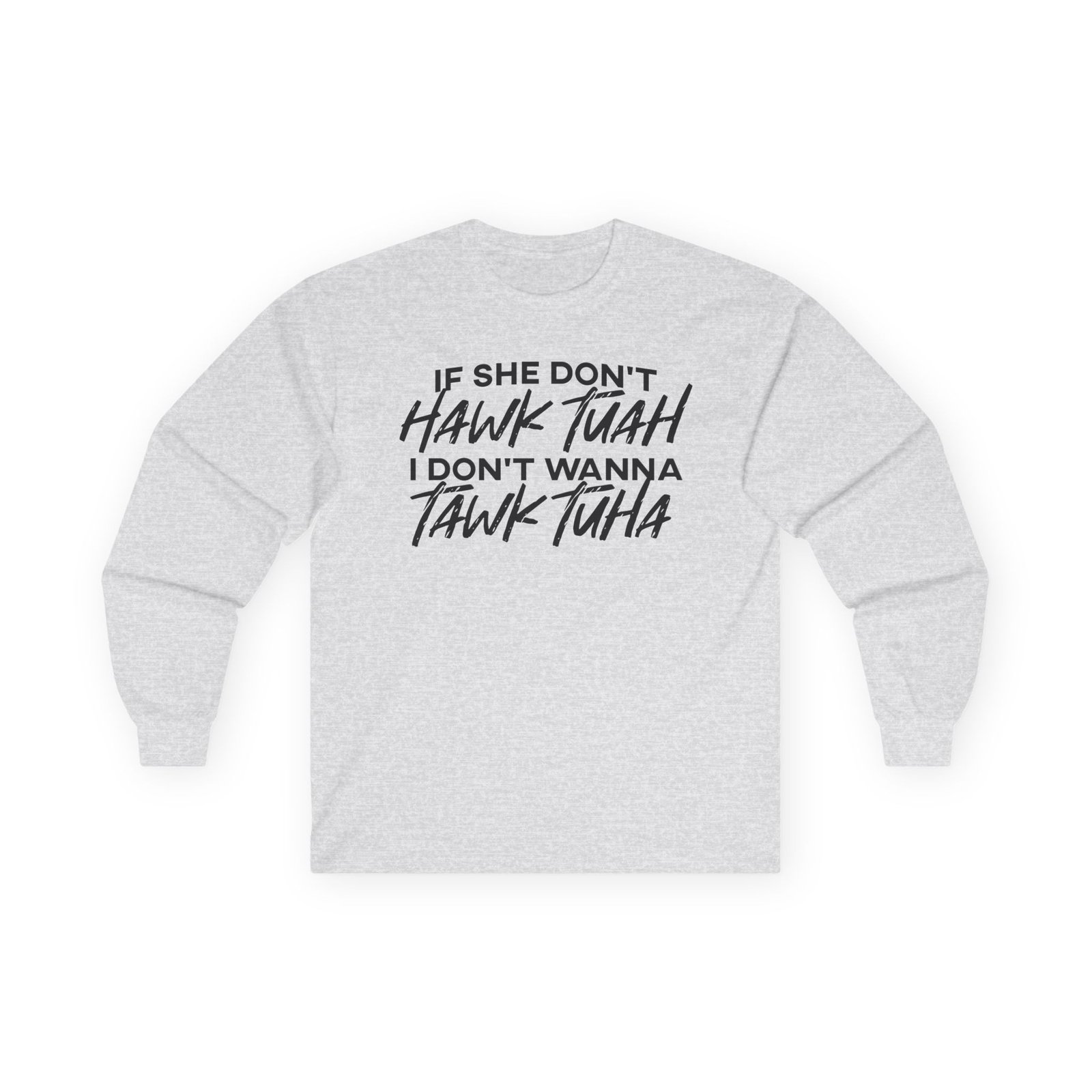 Hawk Tuah Unisex Ultra Cotton Long Sleeve Tee