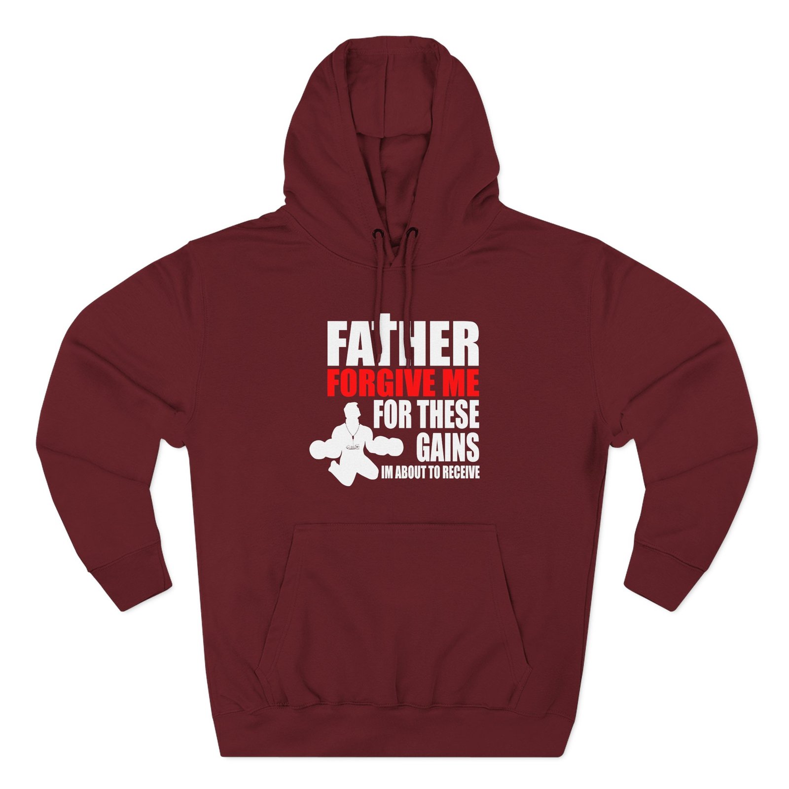 Dom Father Forgive Me for These Gains Three-Panel Fleece Hoodie