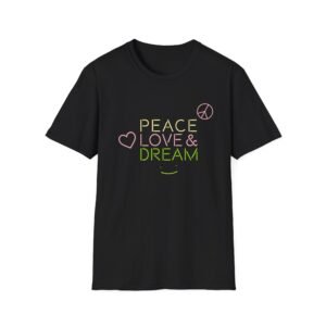 Dreamwastaken Peace Love and Dream Unisex Softstyle T-shirt