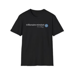 Trillionaire Mindset Unisex Softstyle T-Shirt