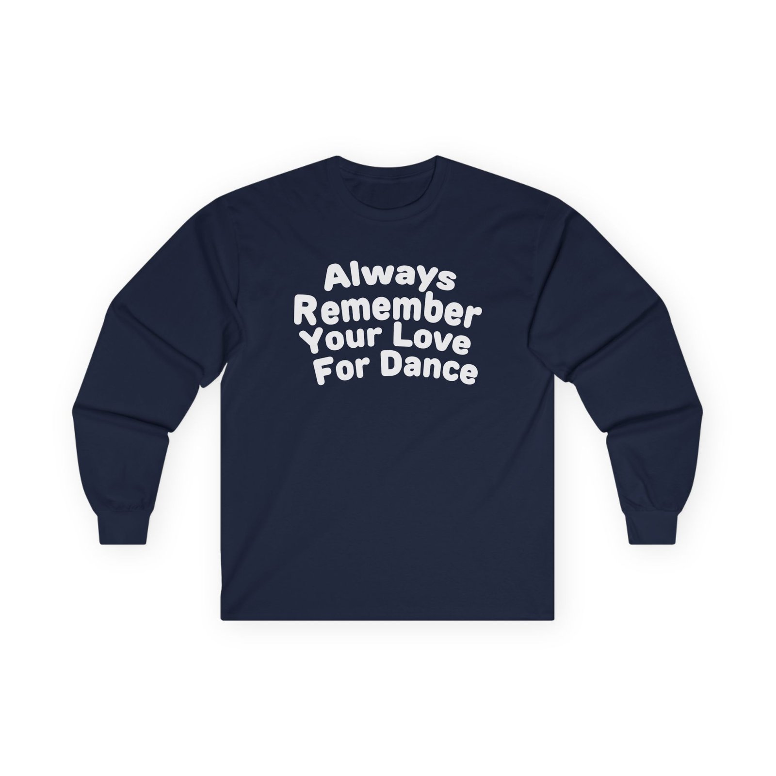 Charli D Amelio Always Remember Your Love for Dance Unisex Ultra Cotton Long Sleeve Tee