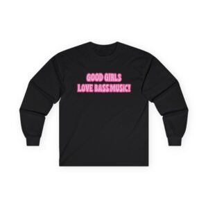 Leah Kateb Good Girls Love Bass Music Unisex Ultra Cotton Long Sleeve Tee