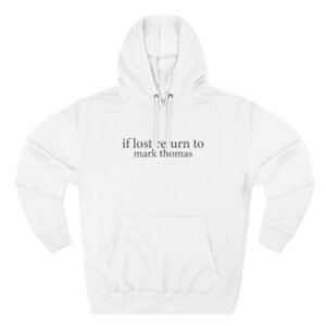 Duhitzmark if Lost Return to Mark Thomas Three-Panel Fleece Hoodie