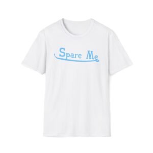 Leah Kateb Spare Me Unisex Softstyle T-Shirt