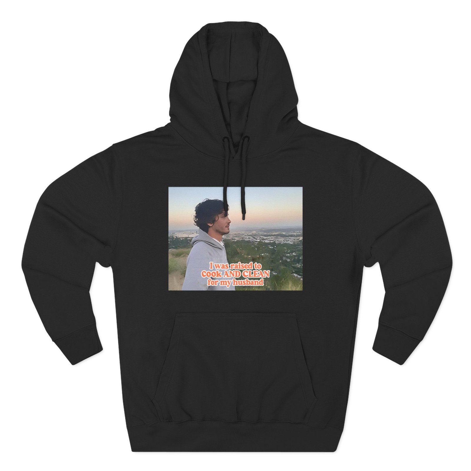 Logan Lerman I Was Raised to Cook and Clean for My Husband Three-Panel Fleece Hoodie