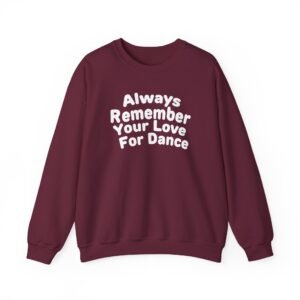 Charli D Amelio Always Remember Your Love for Dance Unisex Heavy Blend™ Crewneck Sweatshirt