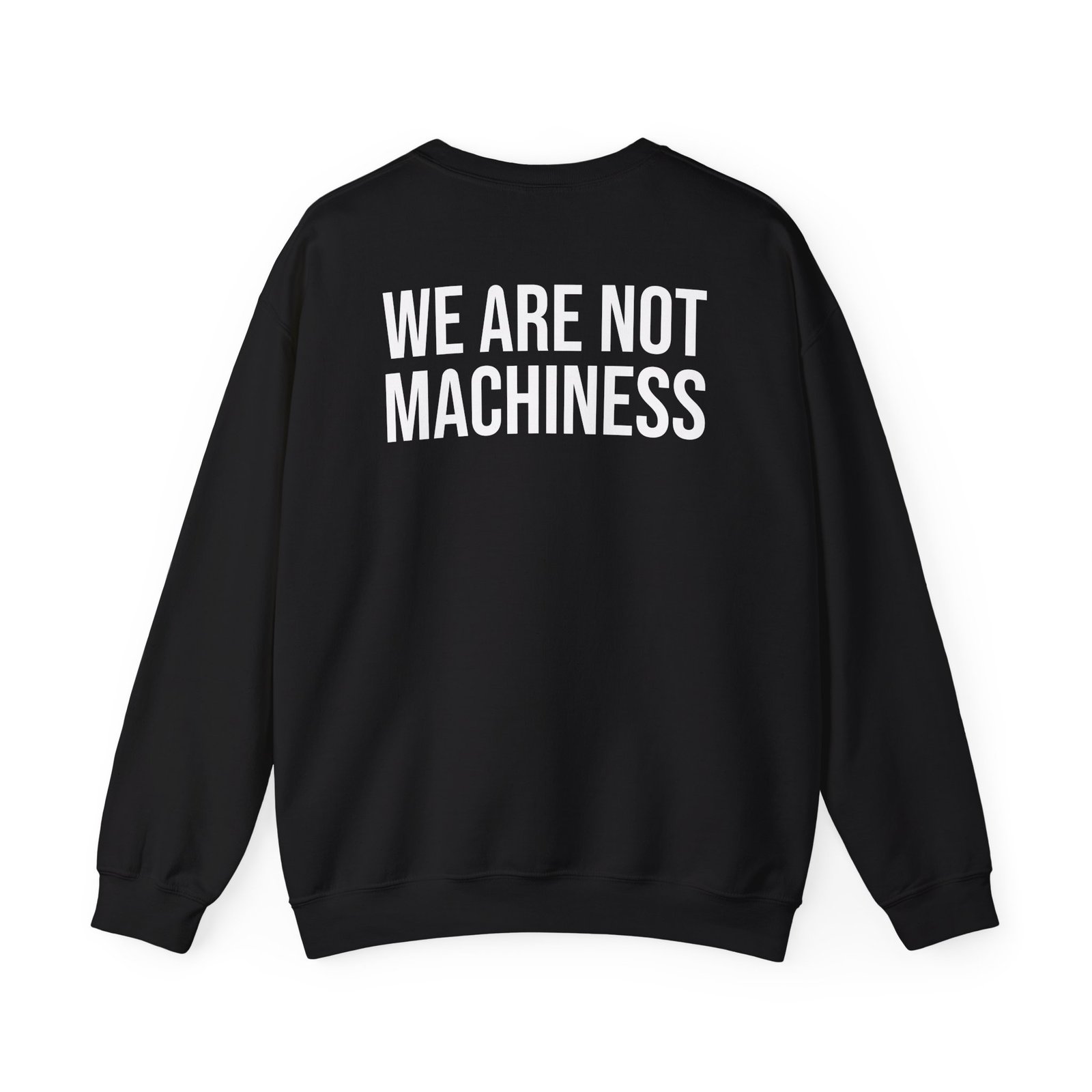Nothing More We Are Not Machines Unisex Heavy Blend™ Crewneck Sweatshirt