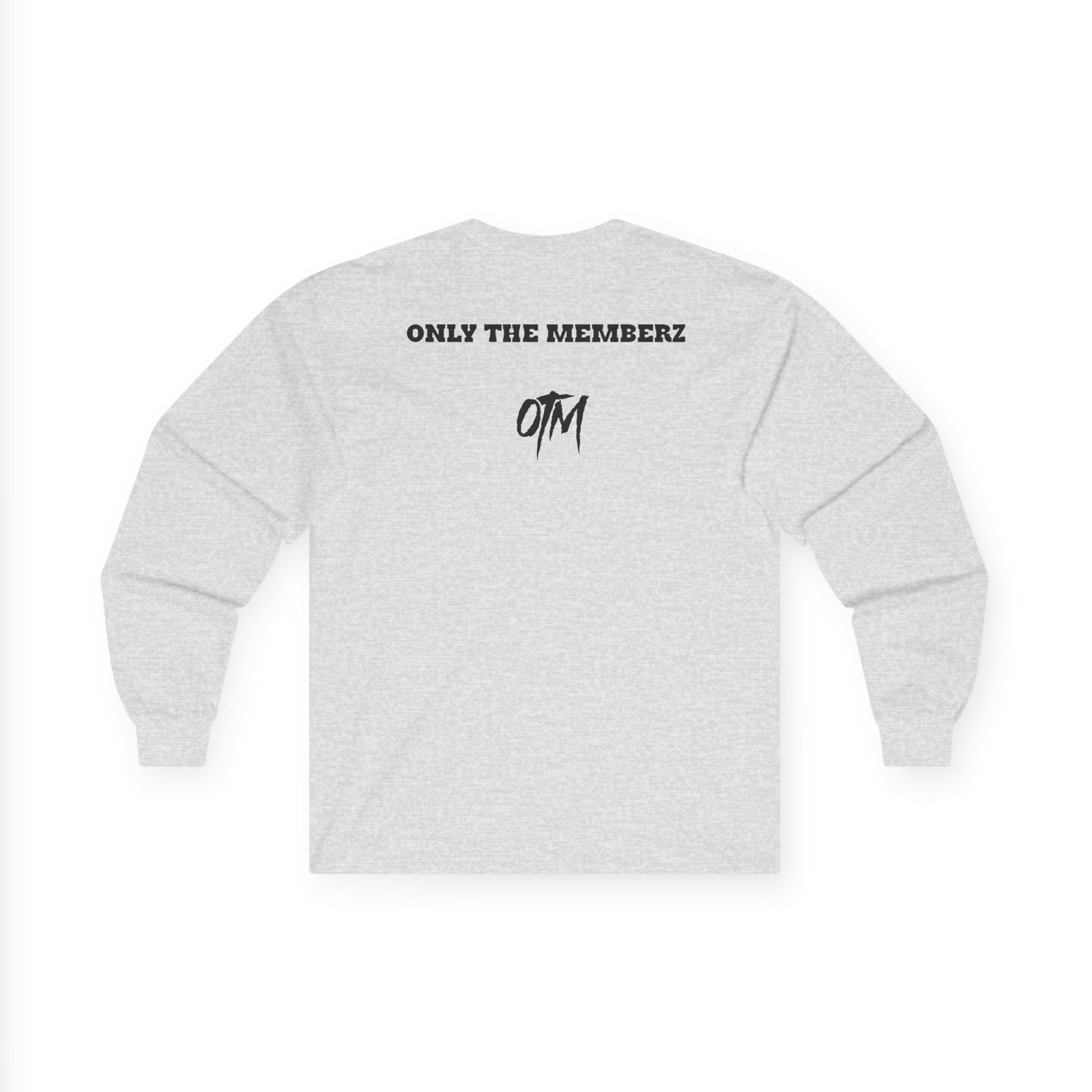 Otm Only the Memberz Unisex Ultra Cotton Long Sleeve Tee