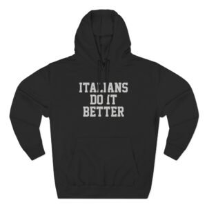 Trisha Paytas Italians Do It Better Three-Panel Fleece Hoodie