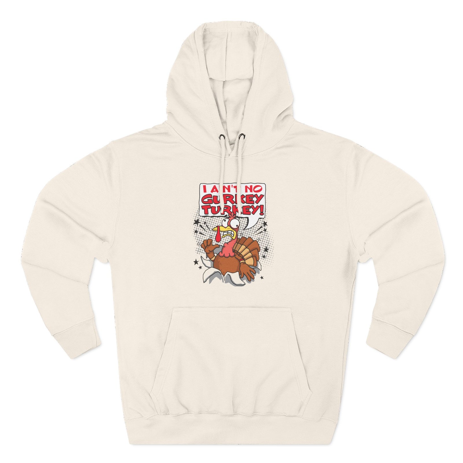 Fgteev I Aint No Gurkey Turkey Three-Panel Fleece Hoodie