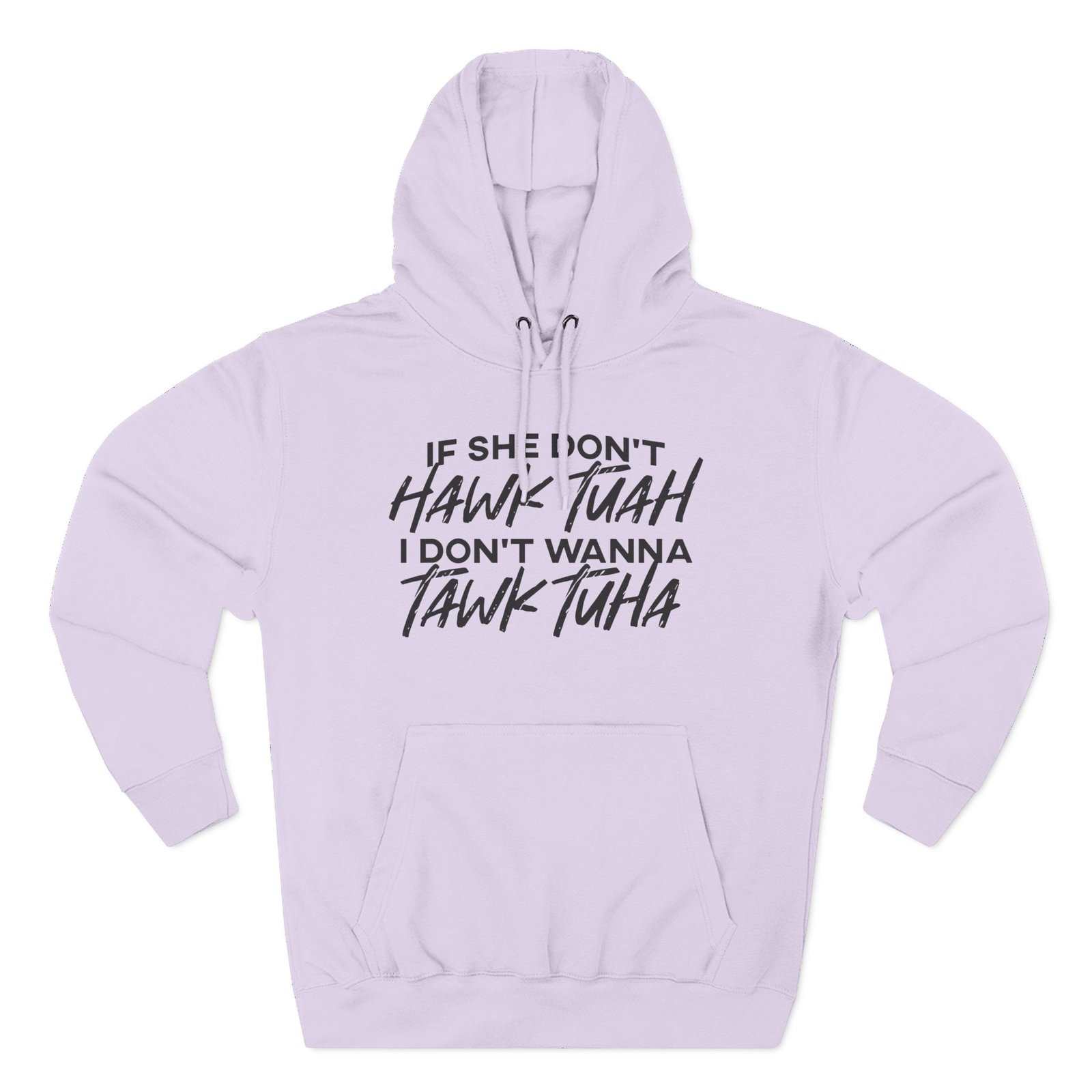 Hawk Tuah Three-Panel Fleece Hoodie
