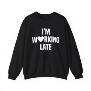 Short N' Sweet I'm Working Late Unisex Heavy Blend™ Crewneck Sweatshirt