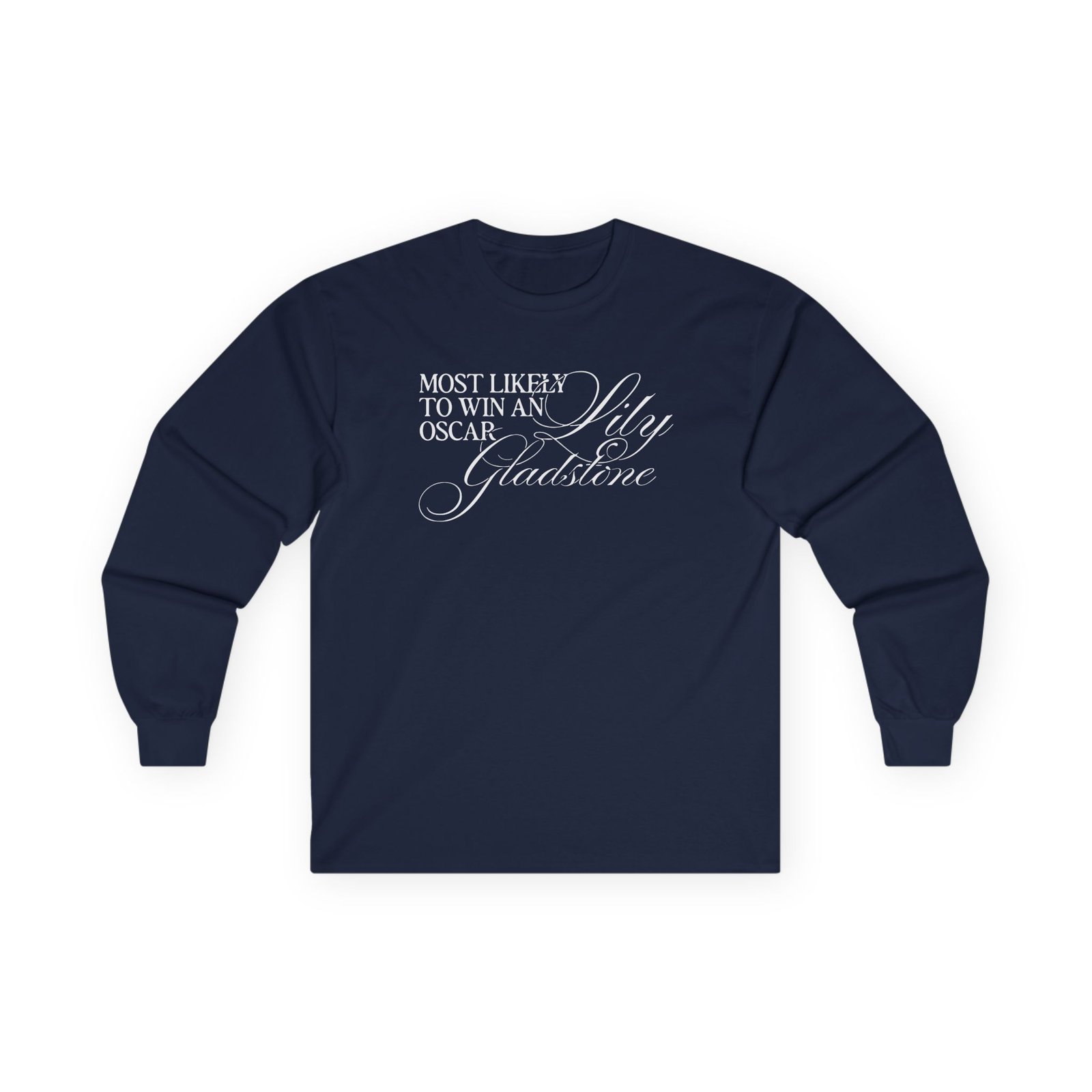 Lily Gladstone Most Likely to Win an Oscar Unisex Ultra Cotton Long Sleeve Tee