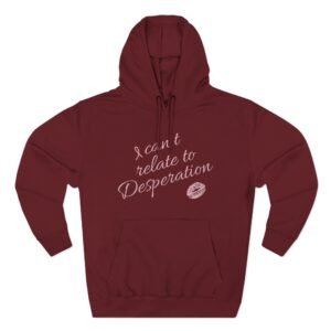 Short N' Sweet Can't Relate Three-Panel Fleece Hoodie