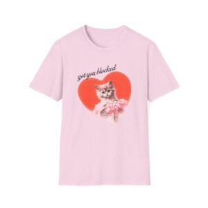 Short N' Sweet Got You Blocked Unisex Softstyle T-shirt