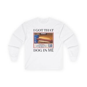Danny Duncan I Got That Dog in Me Unisex Ultra Cotton Long Sleeve Tee