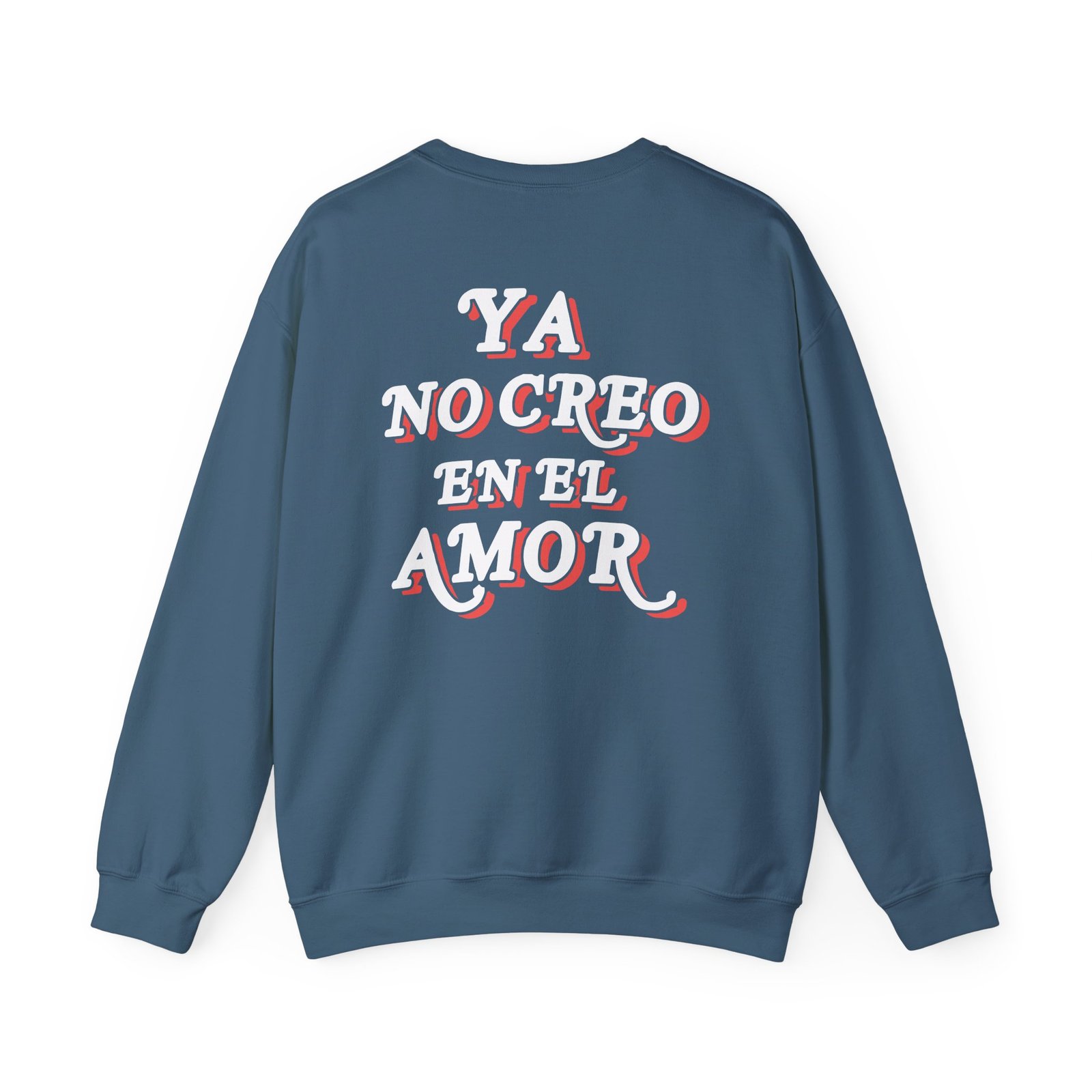 Chicos Toxicos Ya No Creo en El Amor Unisex Heavy Blend™ Crewneck Sweatshirt